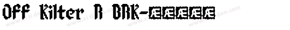 Off Kilter R BRK字体转换